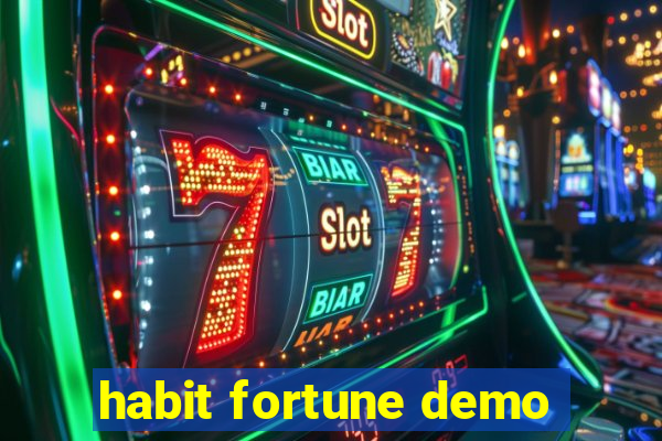 habit fortune demo